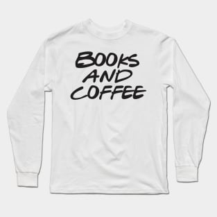 Coffee Quotes T-Shirt Long Sleeve T-Shirt